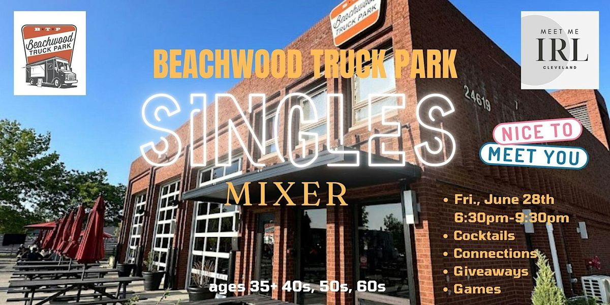 Singles Mixer Beachwood Truck Park - Meet Me IRL Cleveland ages  35 - 60s