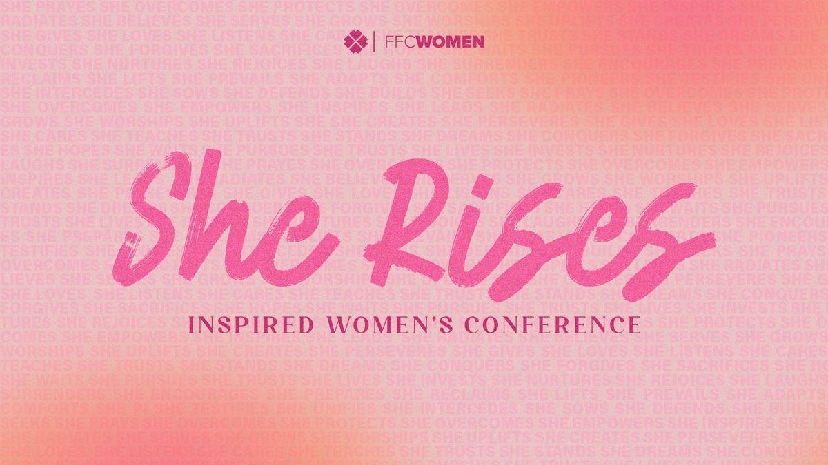 She Rises | Inspired Women's Conference 