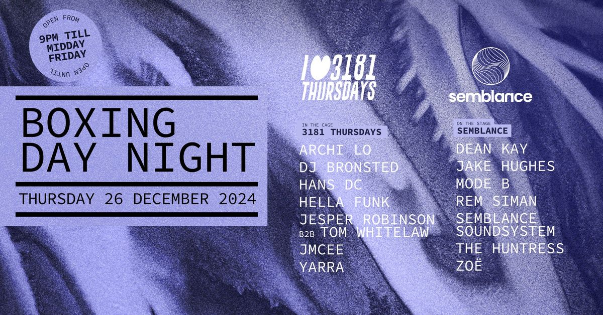 Boxing Day Night at Revolver \u2014 Semblance & 3181 Thursdays