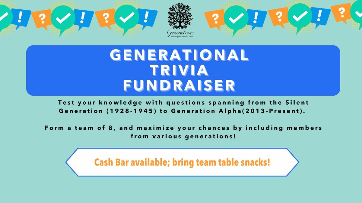 Generational Trivia Fundraiser Event @ Generations!