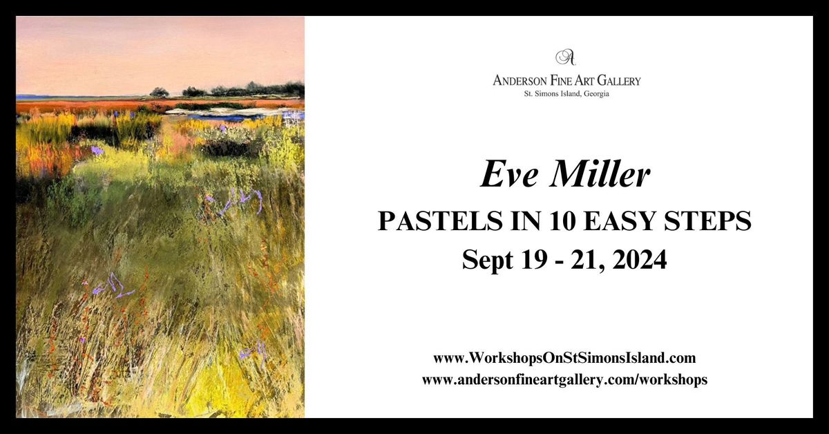 Workshop - Pastels in 10 Easy Steps with Eve Miller