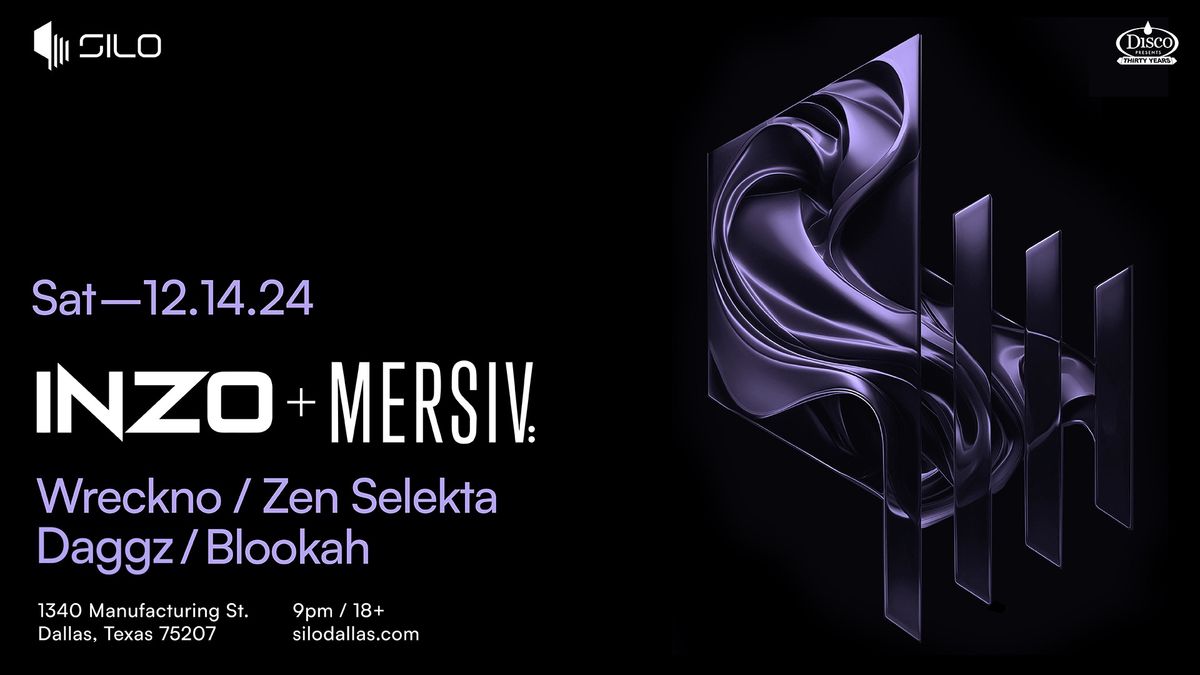 INZO + Mersiv - SILO - Dallas - 12.14.24