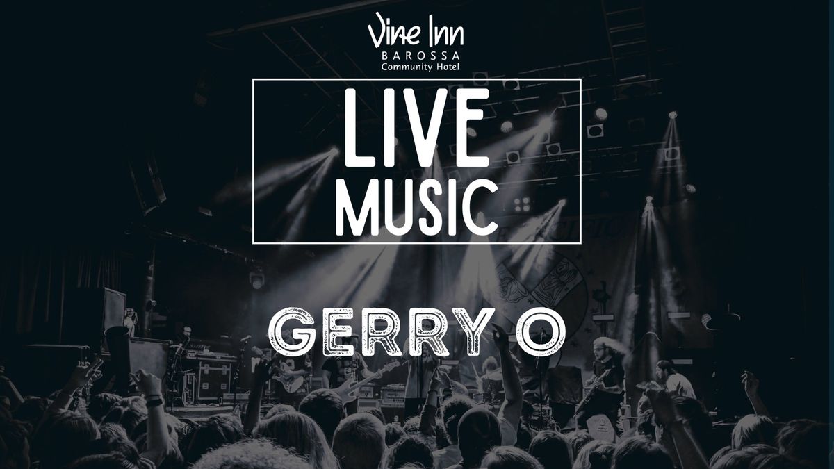 GERRY O - Live @The Vine Inn