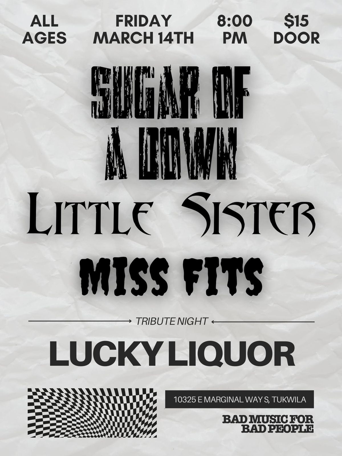 Sugar of a Down, Little Sister, Miss fits @ Lucky Liquor ALL AGES!