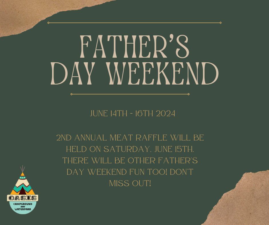 Father's Day Weekend\/ 2nd Annual Meat Raffle