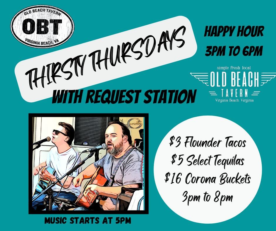 Thirsty Thursday with Request Station at OBT