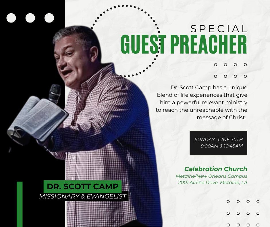 Dr. Scott Camp - Guest Preacher