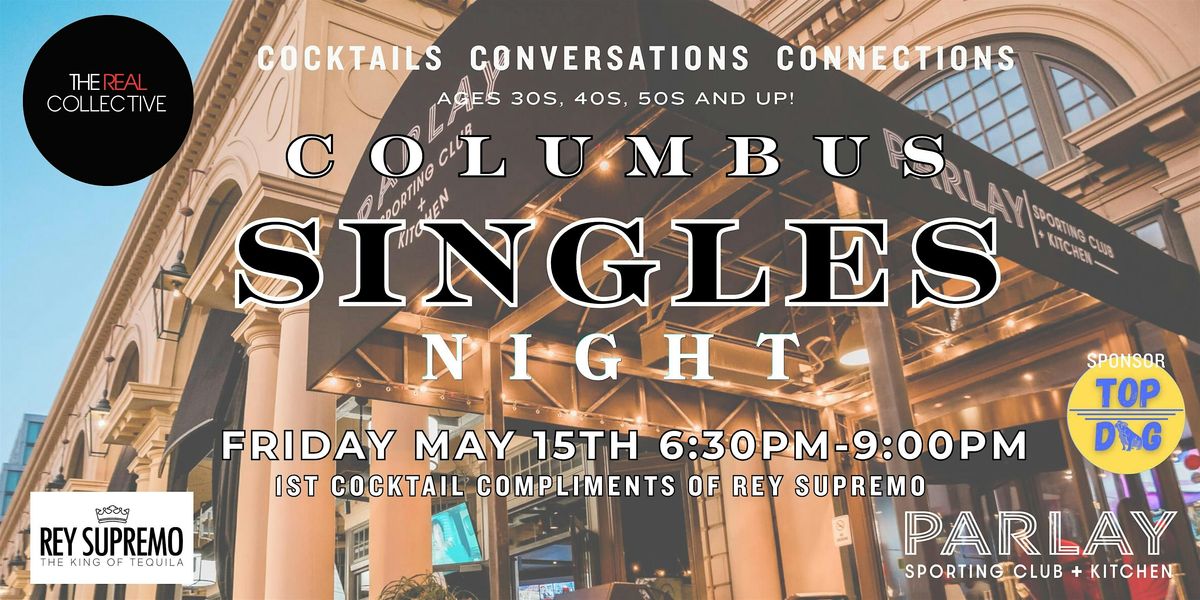 Columbus Single's Mixer at Parlay Sporting Club - The Real Collective