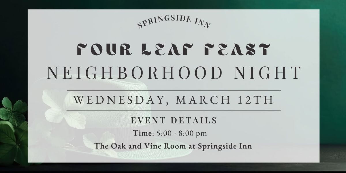 Four Leaf Feast Neighborhood Night