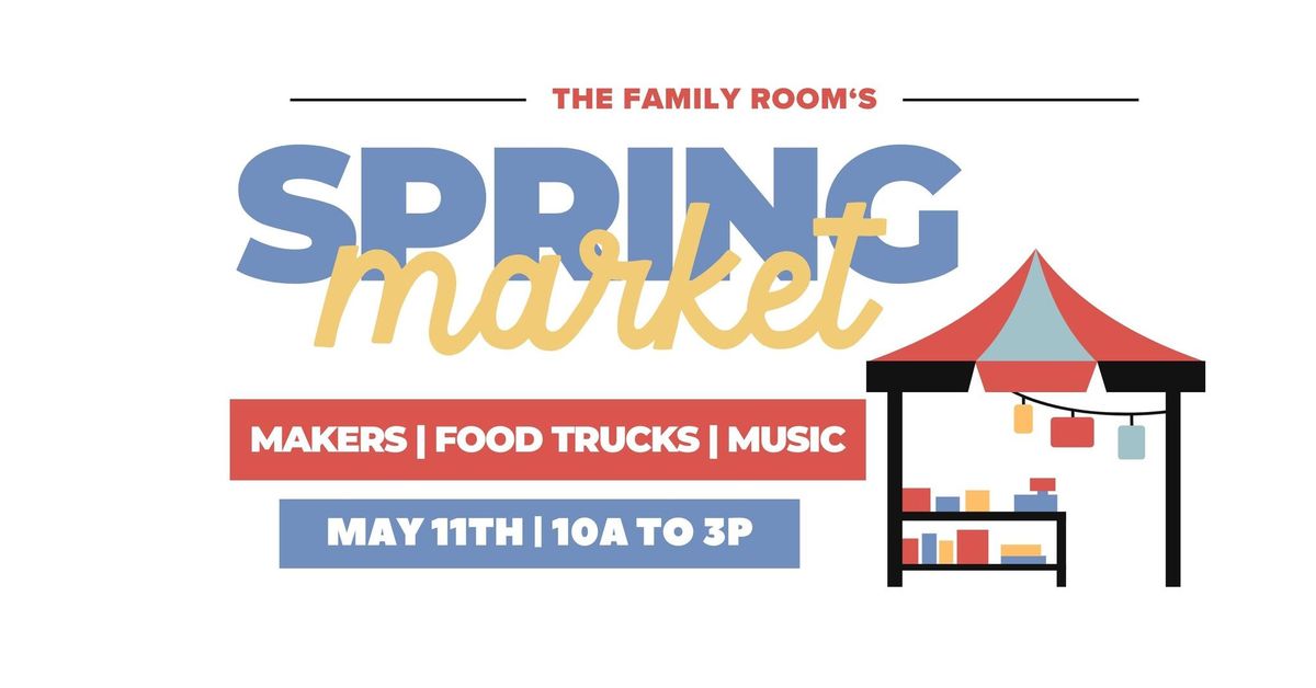 Spring Market at The Family Room