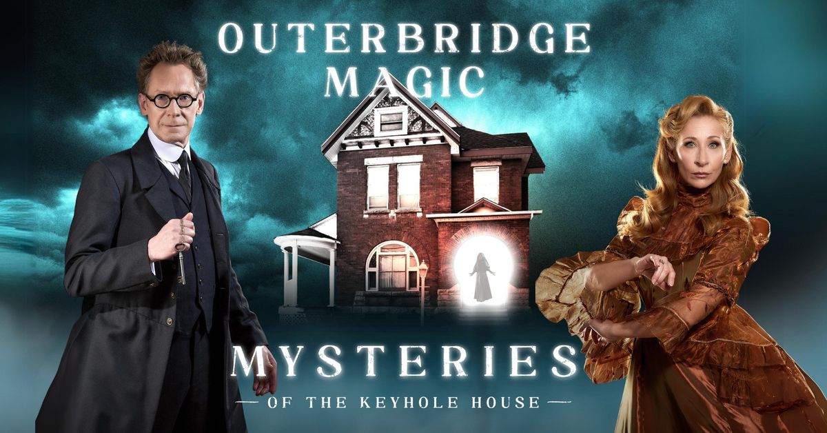 Outerbridge Magic Mysteries of The Keyhole House