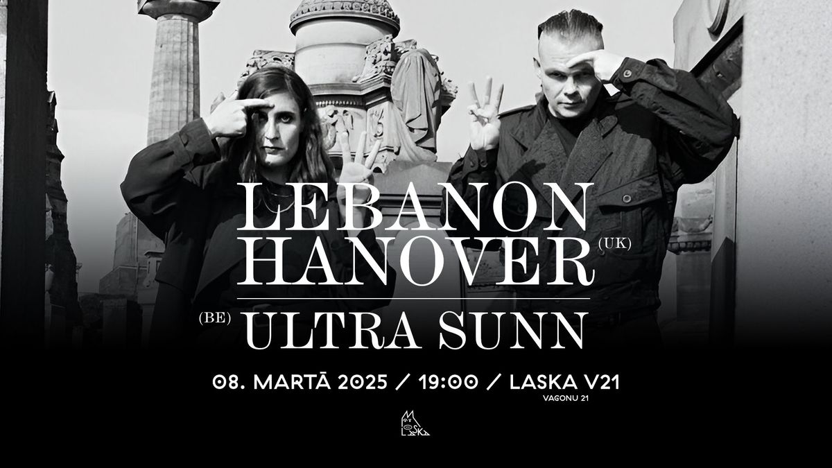 Laska LIVE: Lebanon Hanover (UK\/DE) \/ Ultra Sunn (BE)