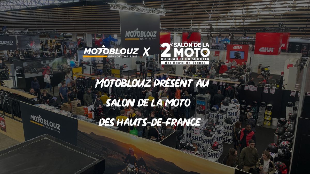 Motoblouz pr\u00e9sent au salon de la moto des Hauts-de-France