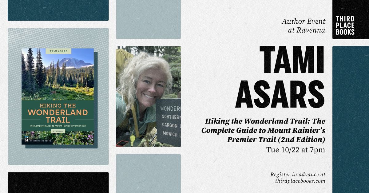 Tami Asars presents 'Hiking the Wonderland Trail: The Complete Guide to Mount Rainier's Premier Trai