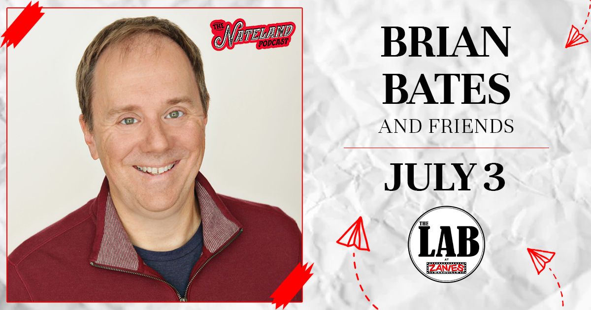 SOLD OUT! Brian Bates and Friends at The Lab at Zanies