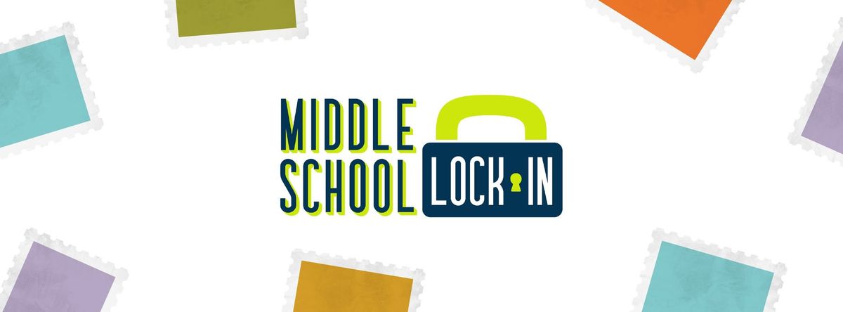 Middle School Lock-In