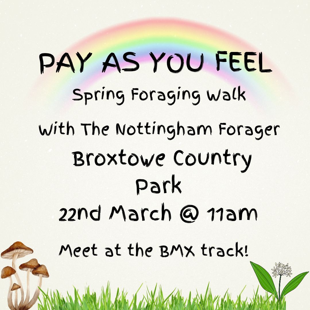 Pay As You Feel - Spring Foraging at Broxtowe Country Park 