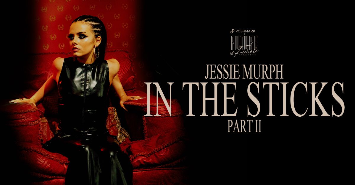 Jessie Murph - In The Sticks Part II