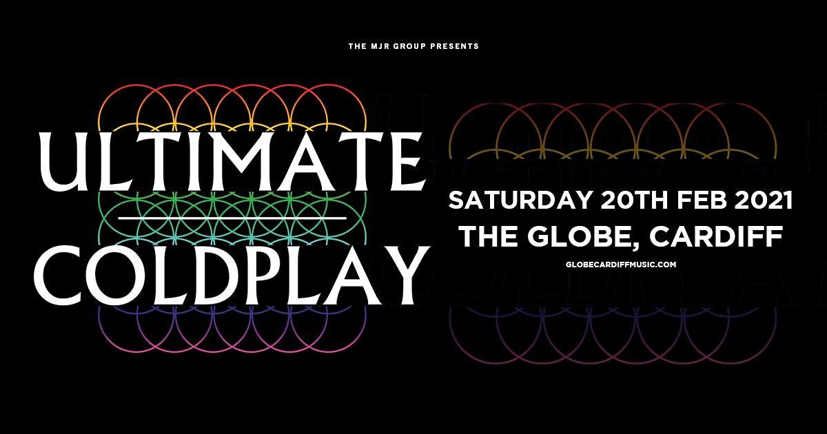 Ultimate Coldplay (The Globe, Cardiff)