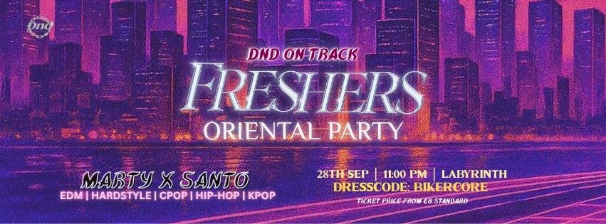 \ud83c\udfcd\ufe0f DND ON TRACK: BATH FRESHERS ORIENTAL PARTY \ud83c\udfcd\ufe0f