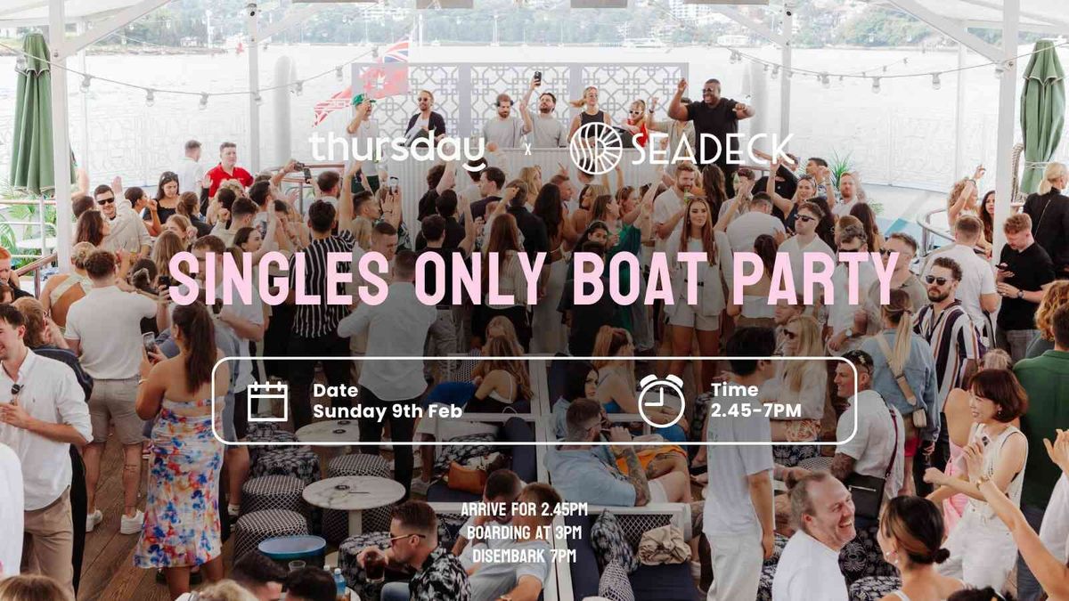 Sunday | \ud83d\udee5 Singles Boat Party | Seadeck