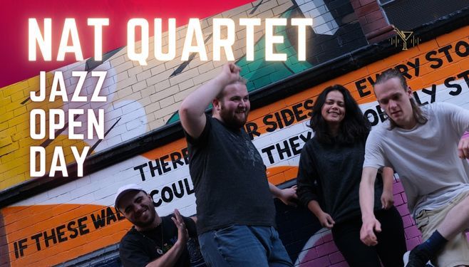 FREE EVENT: Nat Quartet - Jazz Open Day