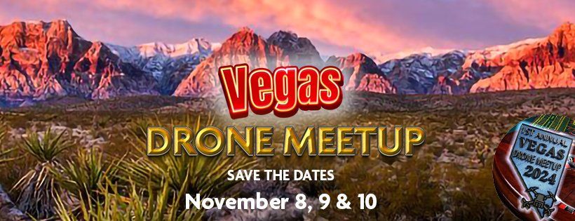 First Annual Vegas Drone Meetup