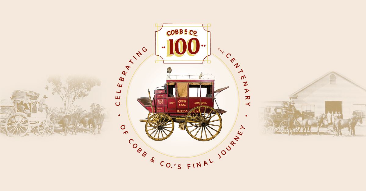 Cobb 100: Celebrating the Centenary of Cobb & Co.'s final journey