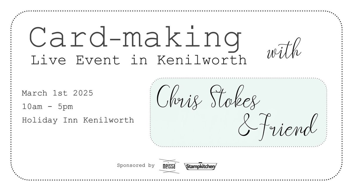 Card making event with Chris Stokes and Shirley Young \u2013 Kenilworth