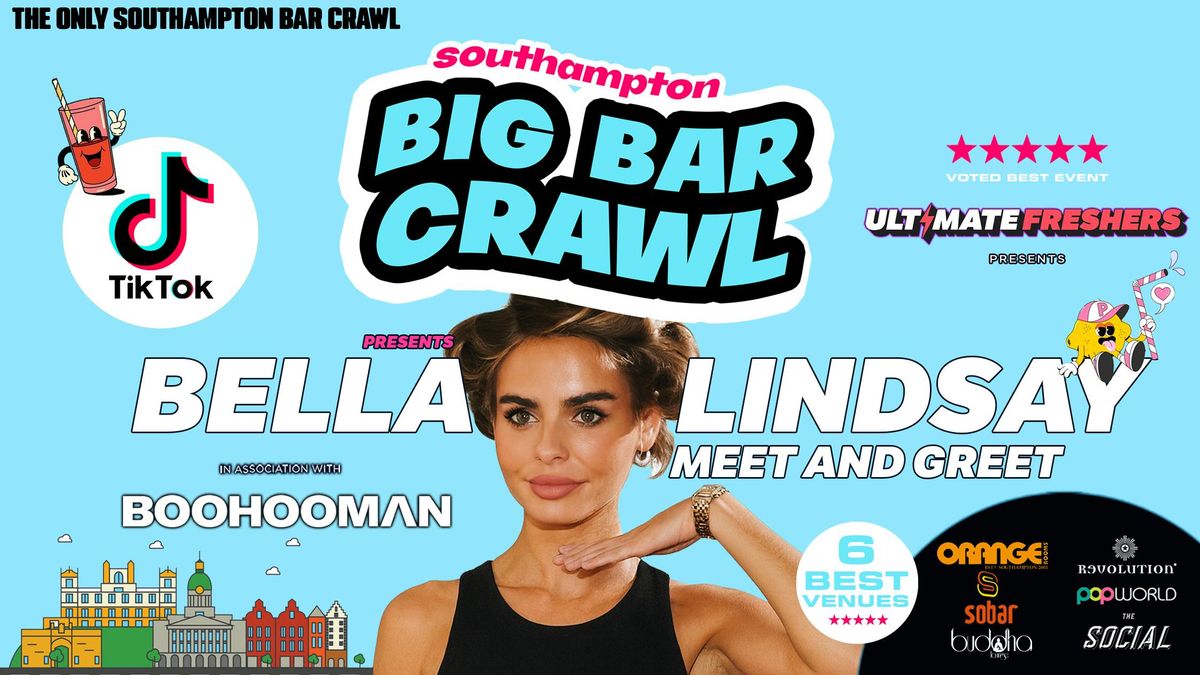 ULTIMATE FRESHERS Presents BIG BAR CRAWL with BELLA LINDSAY\u26a1 SOUTHAMPTON FRESHERS 2025 \u26a1