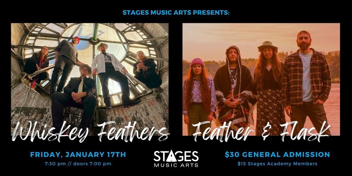 Stages Presents: Whiskey Feathers with Feather & Flask