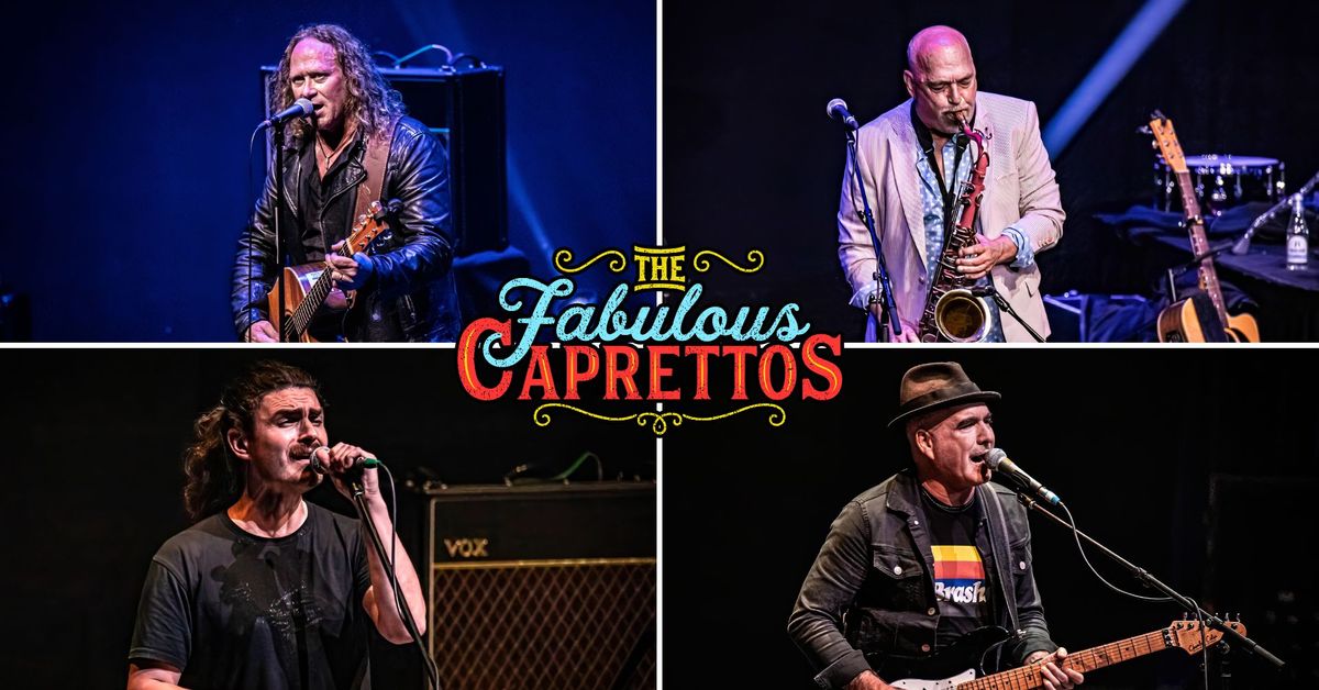 The Fabulous Caprettos \u2018LIVE IN 25\u2019 National Tour with Joe Camilleri & special guest Russell Morris