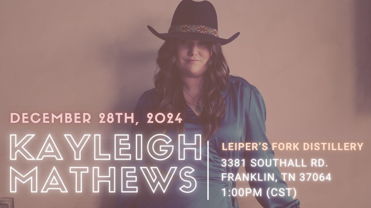 Kayleigh Mathews Live @ Leiper's Fork Distillery