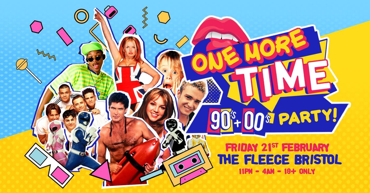 One More Time - 90's & 00's Party at The Fleece, Bristol - Fri 21st Feb 2025