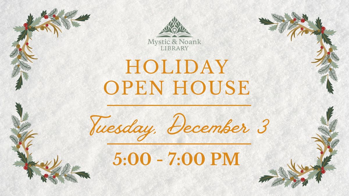 Holiday Open House at the Mystic & Noank Library!