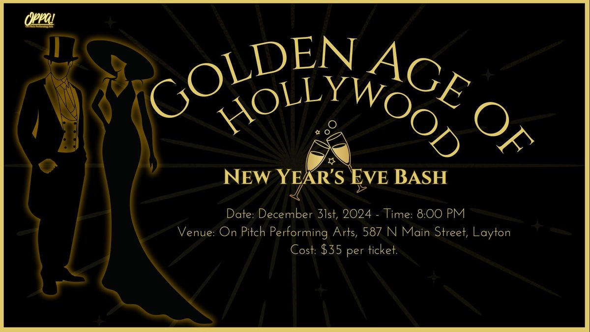 Golden Age of Hollywood - New Year's Eve Bash!