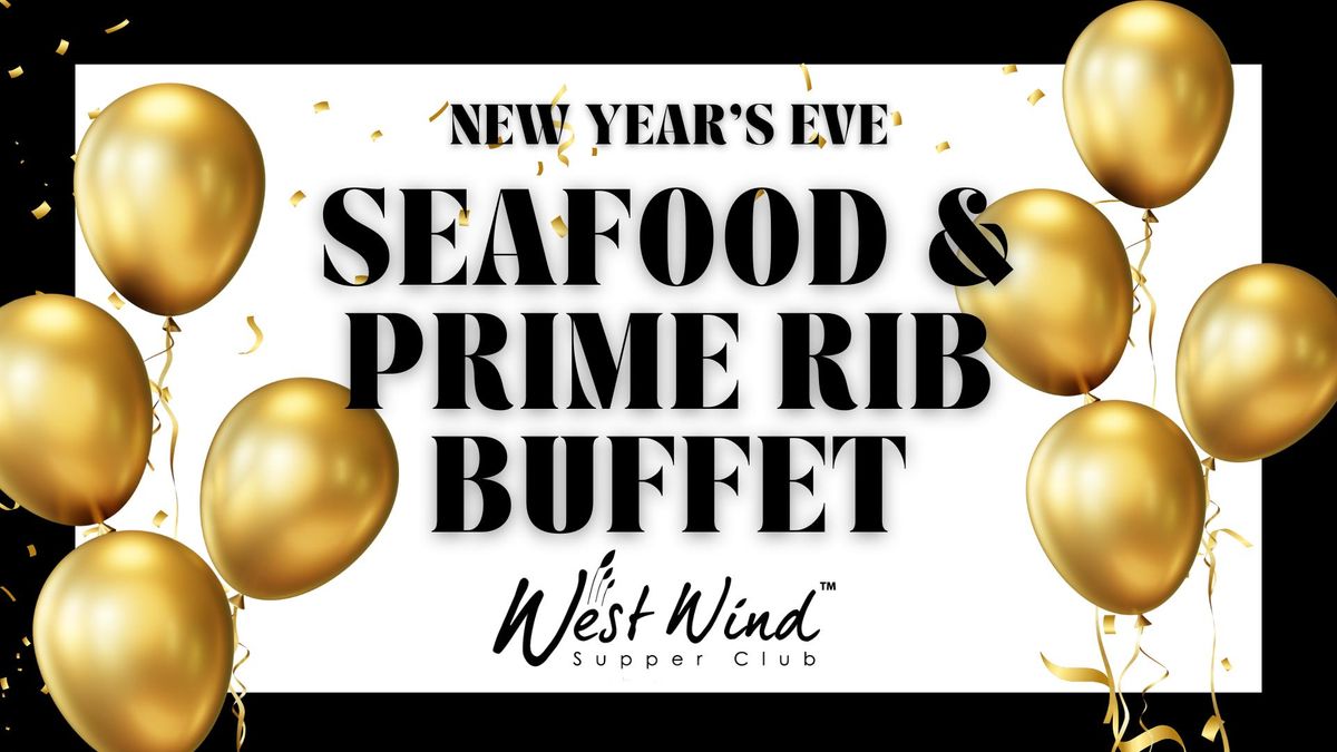 New Year's Eve All You Can Eat Seafood & Prime Rib Buffet