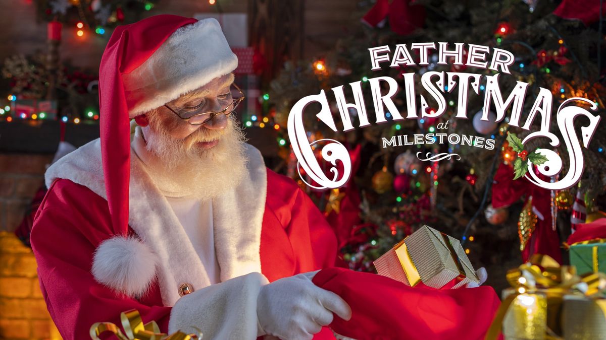 Meet Father Christmas at Milestones