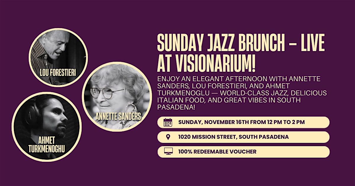 Sunday Jazz Brunch \u2013 Live at Visionarium!