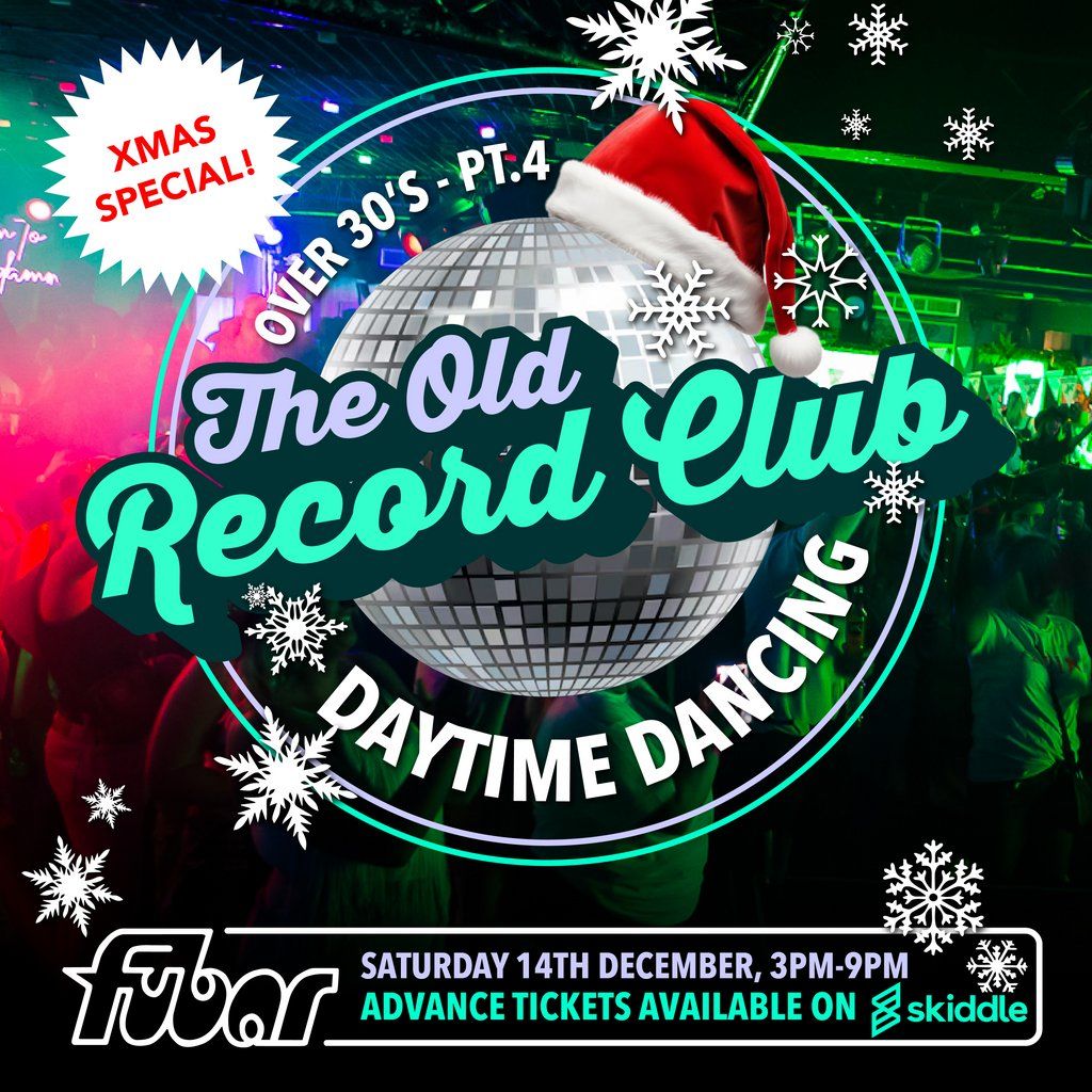 The Old Record Club Part 4 - Daytime Dancing (X-Mas Special)