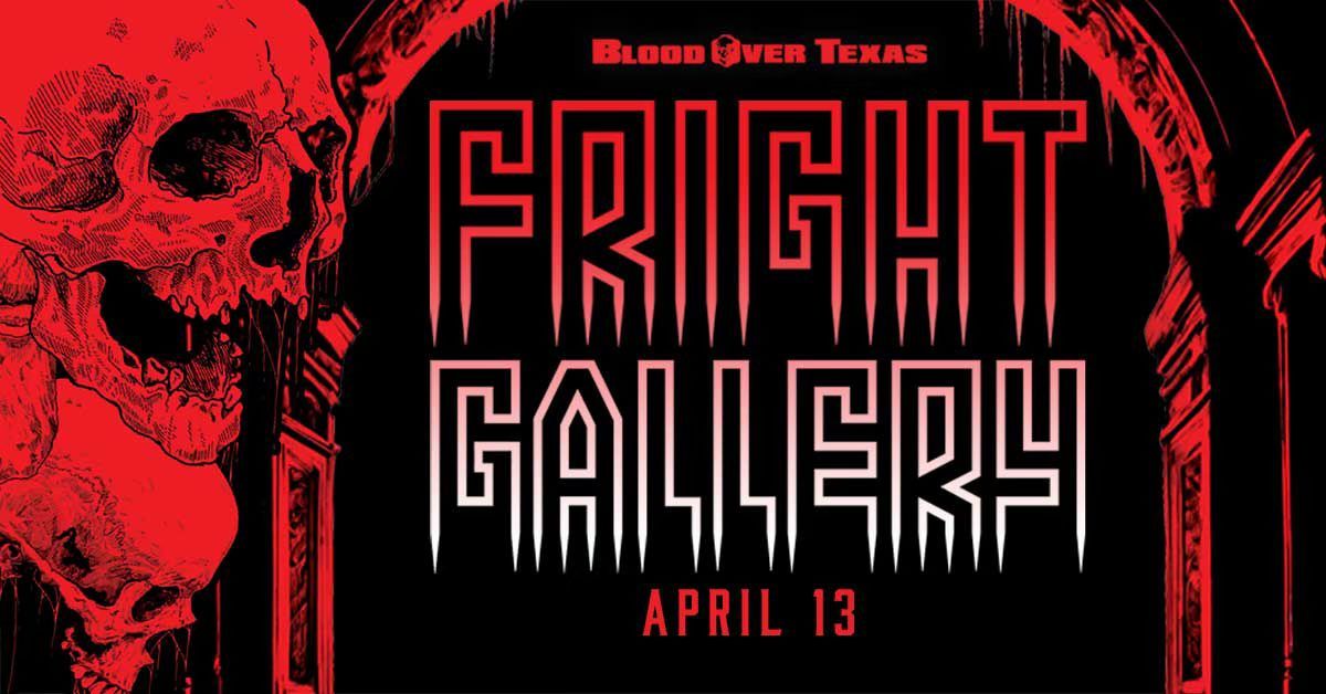 Fright Gallery 6