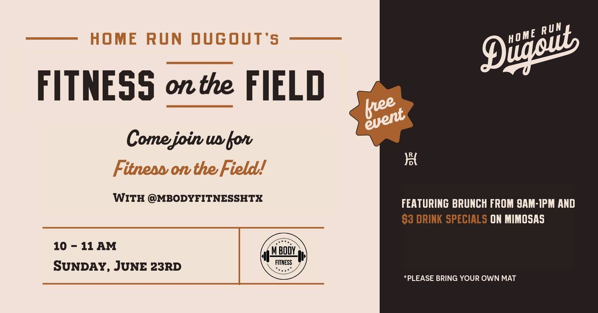 Fitness on the Field with MBody Fitness at Home Run Dugout - Katy