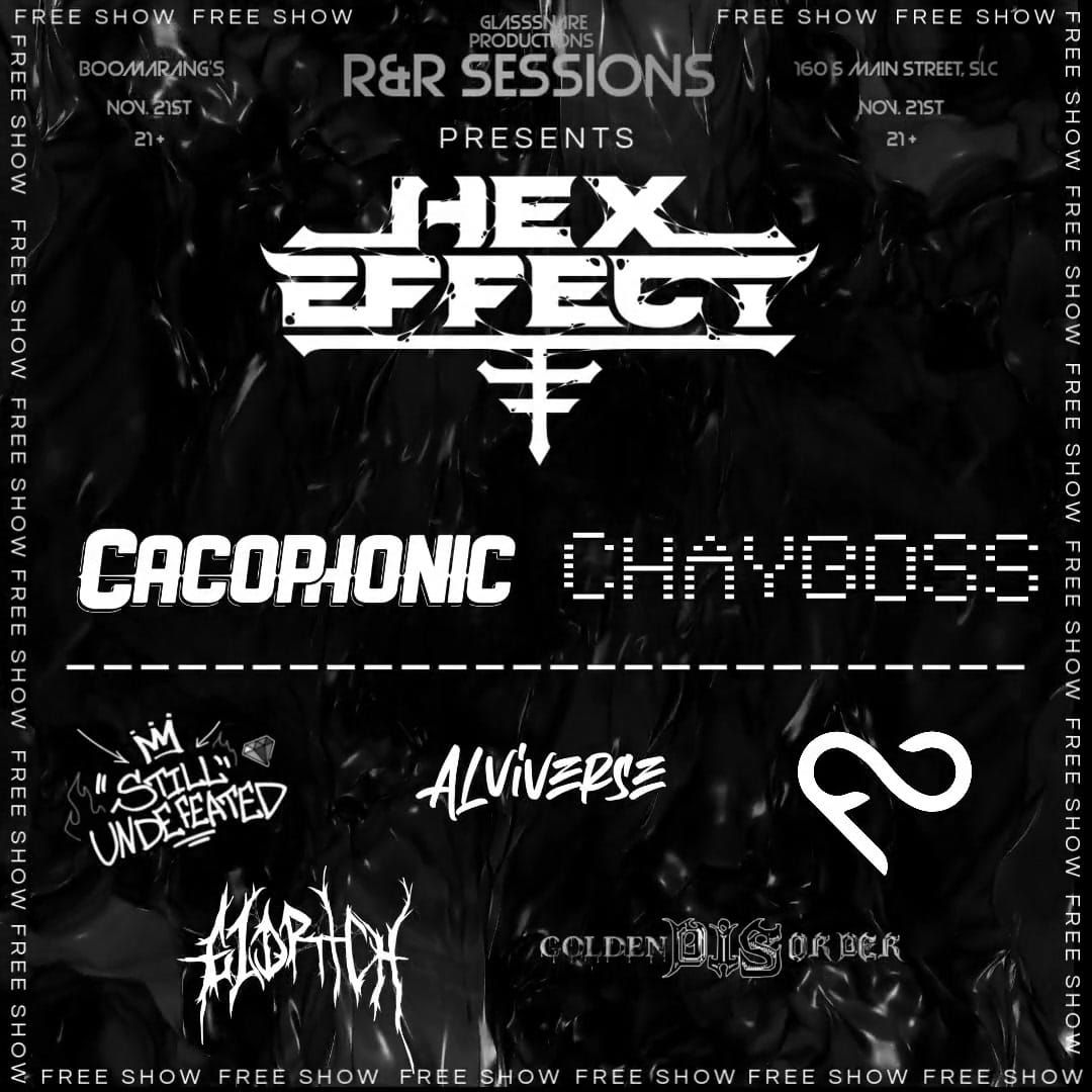 EDM R&R Session! THE TRIFECTA! CHAYBOSS, CACOPHONIC & The Legendary HEX EFFECT!