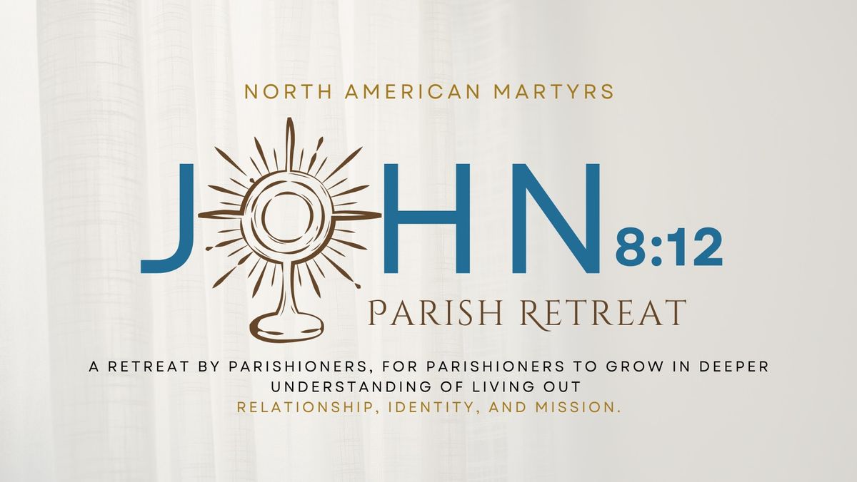 John 8:12 Parish Retreat