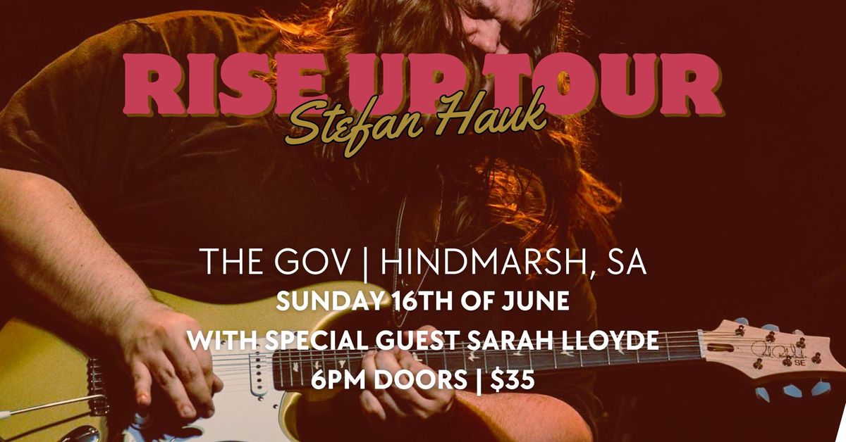 Stefan Hauk - Rise Up Tour - Adelaide w\/ Sarah Lloyde