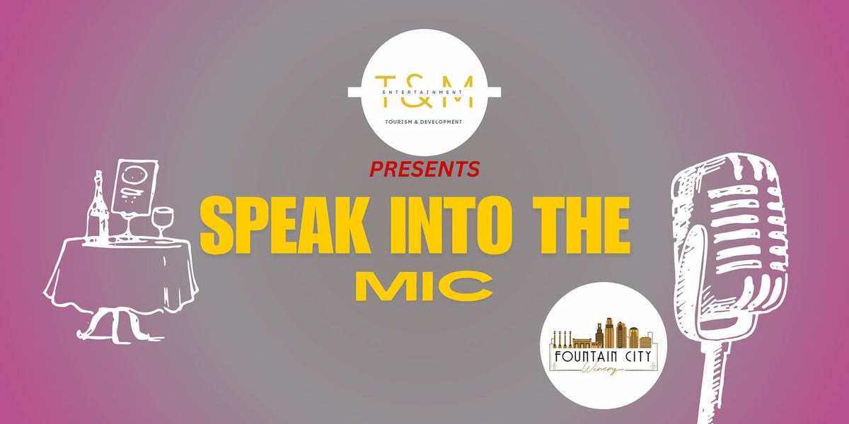 Speak Into The Mic: The Return