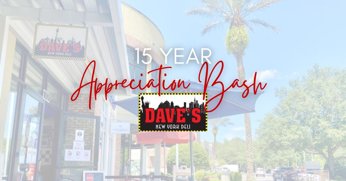 Dave\u2019s NY Deli 15 Year Appreciation Bash