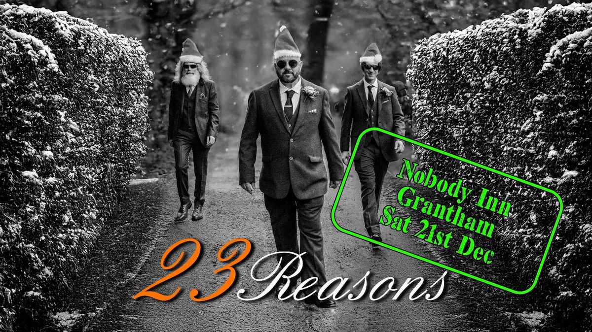 23Reasons - Xmas at The Nobody\ud83c\udf84\ud83c\udf85\ud83c\udf7b