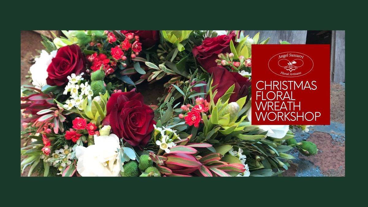 Christmas Floral wreath workshop \u2013 with Deborah Buckley Artisan