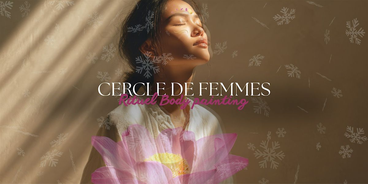 Cercle de femme hivernal - Rituel Body Painting